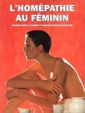 Livres Hom�opathie - L' Hom�opathie au f�minin