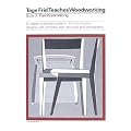 Tage Frid Teaches Woodworking: Book 3 Furnituremaking : Furniture Bk. 3
