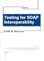Testing for SOAP Interoperability