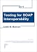Testing for SOAP Interoperability