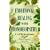 Emotional Healing with Homoeopathy: A practical guide