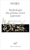 Haïku : Anthologie du poème court japonais