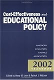 Cost-Effectiveness and Educational Policy (Annual Yearbook of the American Education Finance Association)