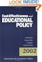 COST-EFFECTIVENESS AND EDUCATIONAL POLICY (Annual Yearbook of the American Education Finance Association)