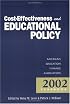 Cost-Effectiveness and Educational Policy (Annual Yearbook of the American Education Finance Association)