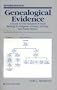 Genealogical Evidence: A Guide to the Standard of Proof Relating to Pedigrees, Ancestry, Heirship and Family History