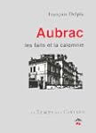 Aubrac : Les faits et la calomnie