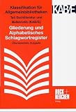 Zoom Produkt-Bild: Klassifikation für Allgemeinbibliotheken - Sachliteratur und Belletristik (KAB/E): Gliederung und Alphabetisches Schlagwortregister