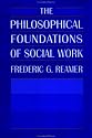 The Philosophical Foundations of Social Work