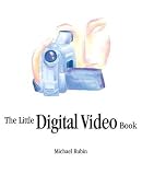 The Little Digital Video Book (Little Book)
