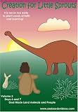 Creation for Little Sprouts Volume 3: God Made Land Animals and People