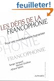 Les d�fis de la Francophonie : Pour une mondialisation humaniste