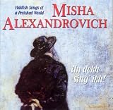 Un Dokh Sing Ikh!-Yiddish Songs of a Perished Wold