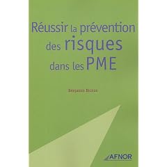 R�ussir la pr�vention des risques dans les PME