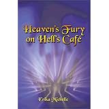 Heaven's Fury on Hell's Cafe