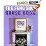The Feng Shui House Book: A New Approach to Interior Design