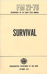 US Army Survival Manual: FM 21-76 , Illustrated
