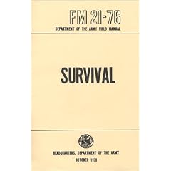 US Army Survival Manual: FM 21-76
