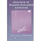 Analysis of Radome-Enclosed Antennas (Artech House Antenna Library) by  Dennis J. Kozakoff