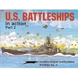 U.S. Battleships in Action, Part 2 - Warships No. 4 : Pt. 2
