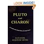 Pluto and Charon: Ice Worlds on the Ragged Edge of the Solar System