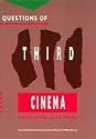 Questions of Third Cinema