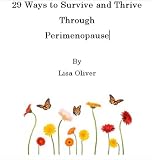 29 Ways to Survive and Thrive Through Perimenopause