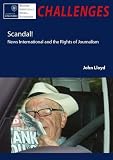 Scandal! : News International and the rights of journalism
