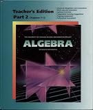 Algebra Second Edition Teacher s Edition Part 2, Chapters 7-13