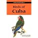 Birds of Cuba (Helm Field Guides)