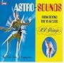 Astro Sounds From Beyond the Year 2000