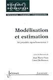 Mod�lisation et estimation : Les proc�d�s agro-alimentaires 1