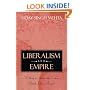 Liberalism and Empire: A Study in Nineteenth-century British Liberal Thought