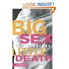 Big Sex Little Death: A Memoir