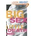 Big Sex Little Death: A Memoir