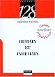 Humain et inhumain : M�d�e, S�n�que, Frankenstein, Mary Shelley, W ou Le souvenir d'enfance, Georges Perec