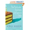 The Particular Sadness of Lemon Cake: A Novel
