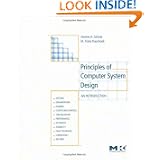 Principles of Computer System Design: An Introduction by J. H. Saltzer and Jerome H. Saltzer