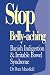 Stop Bellyaching: Banish Indigestion and Irritable Bowel Syndrome Stop Bellyaching: Banish Indigestion and Irritable Bowel Syndrome