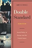 Double Standard: Social Policy in Europe and the United States