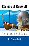 Stories of Beowulf Told to Children