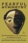 Fearful Symmetry: The Development and Treatment of Sadomasochism (Critical Issues in Psychoanalysis)