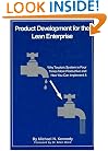 Product Development for the Lean Enterprise: Why Toyota's System Is Four Times More Productive and How You Can Implement It