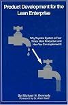 Product Development for the Lean Enterprise: Why Toyota's System Is Four Times More Productive and How You Can Implement It