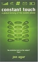 Constant Touch: A Global History of the Mobile Phone
