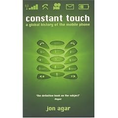 Constant Touch: A Global History of the Mobile Phone