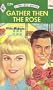 Gather Then the Rose (Harlequin Romance, 1279)