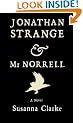 Jonathan Strange & Mr. Norrell: A Novel