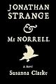 Jonathan Strange & Mr. Norrell: A Novel