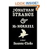 Jonathan Strange & Mr. Norrell: A Novel